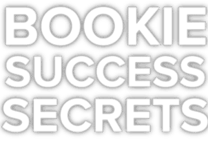 Bookie Success Secrets 