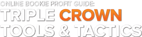Online Bookie Profit Guide: Triple Crown Tools and Tactics